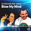 Dj Hlásznyik feat. Veron - Blow My Mind - Maxi Cd borító - Front.