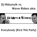 Holmes & Watson aka. Dj Hlásznyik vs. Wave Riders feat. Everybody [Kick This Party] maxi cd lemez borító! Ingyenesen letöltheted az oldalról!
